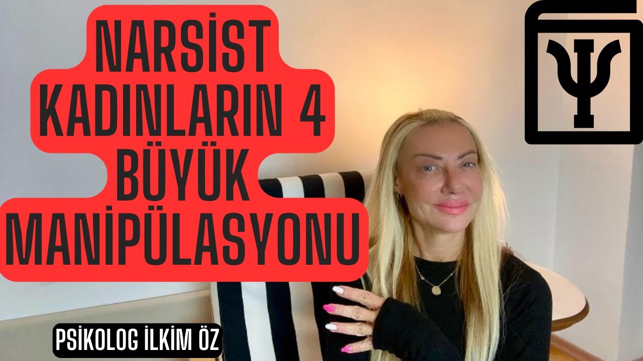 NARSİST KADINLARIN 4 BÜYÜK MANİPÜLASYONU