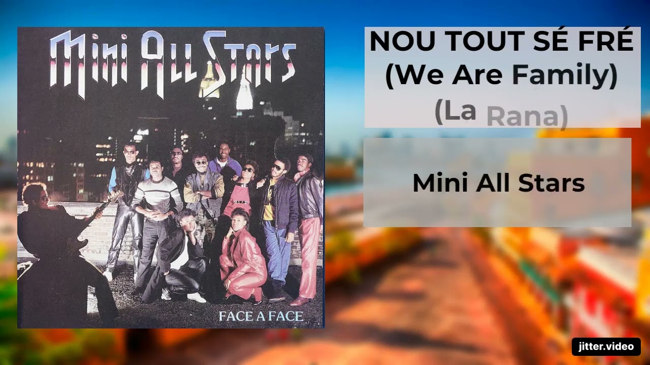 NOU TOUT SÉ FRÉ (La Rana) - Mini All Stars