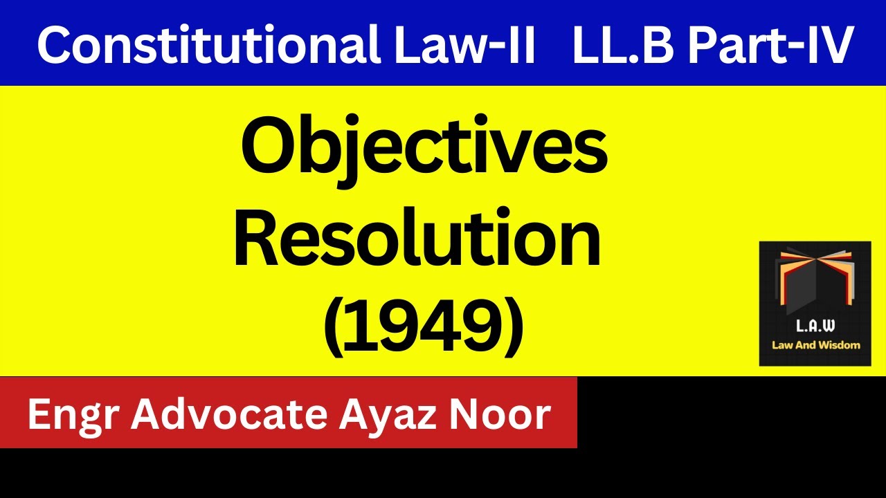 Objectives Resolution (1949) || Engr Advocate Ayaz Noor || CSS/PMS
