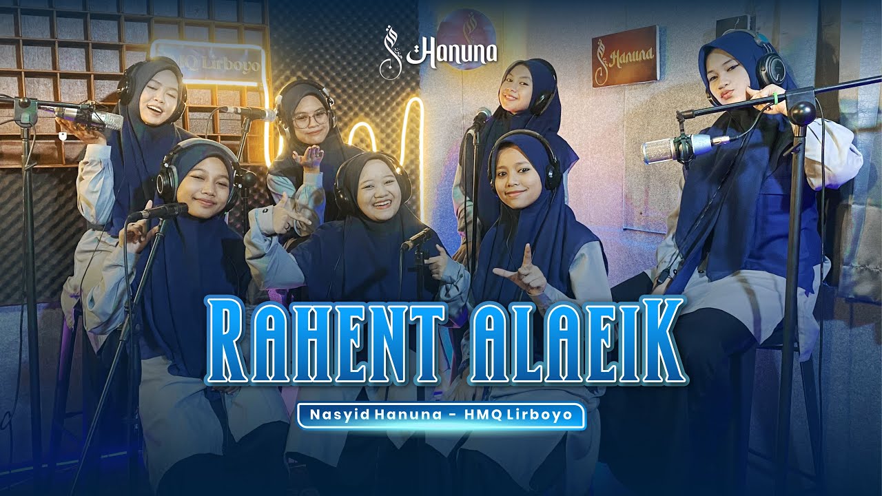 RAHENT ALAEIK - COVER BY NASYID HANUNA | HMQ LIRBOYO
