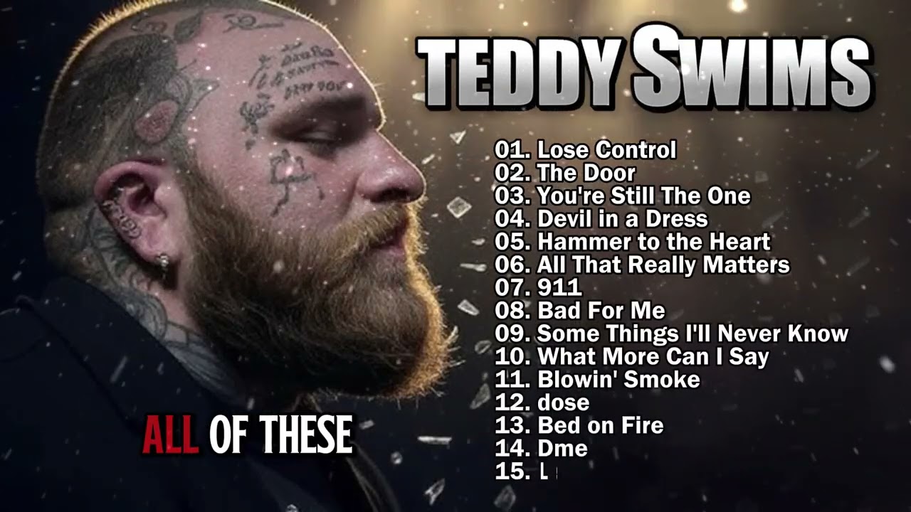 Teddy Swims Greatest Hits Full Album - Best Songs Of Teddy Swims