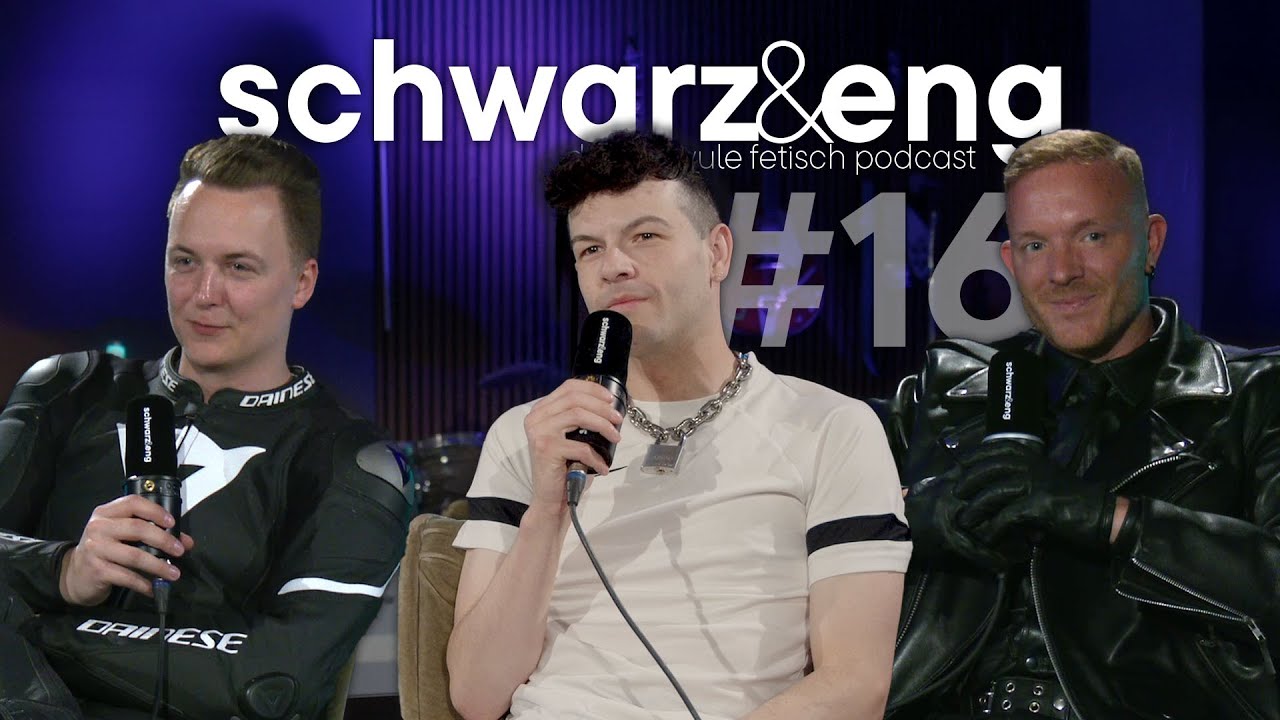 schwarz & eng - #16 A bisserl Leder braucht a jeder