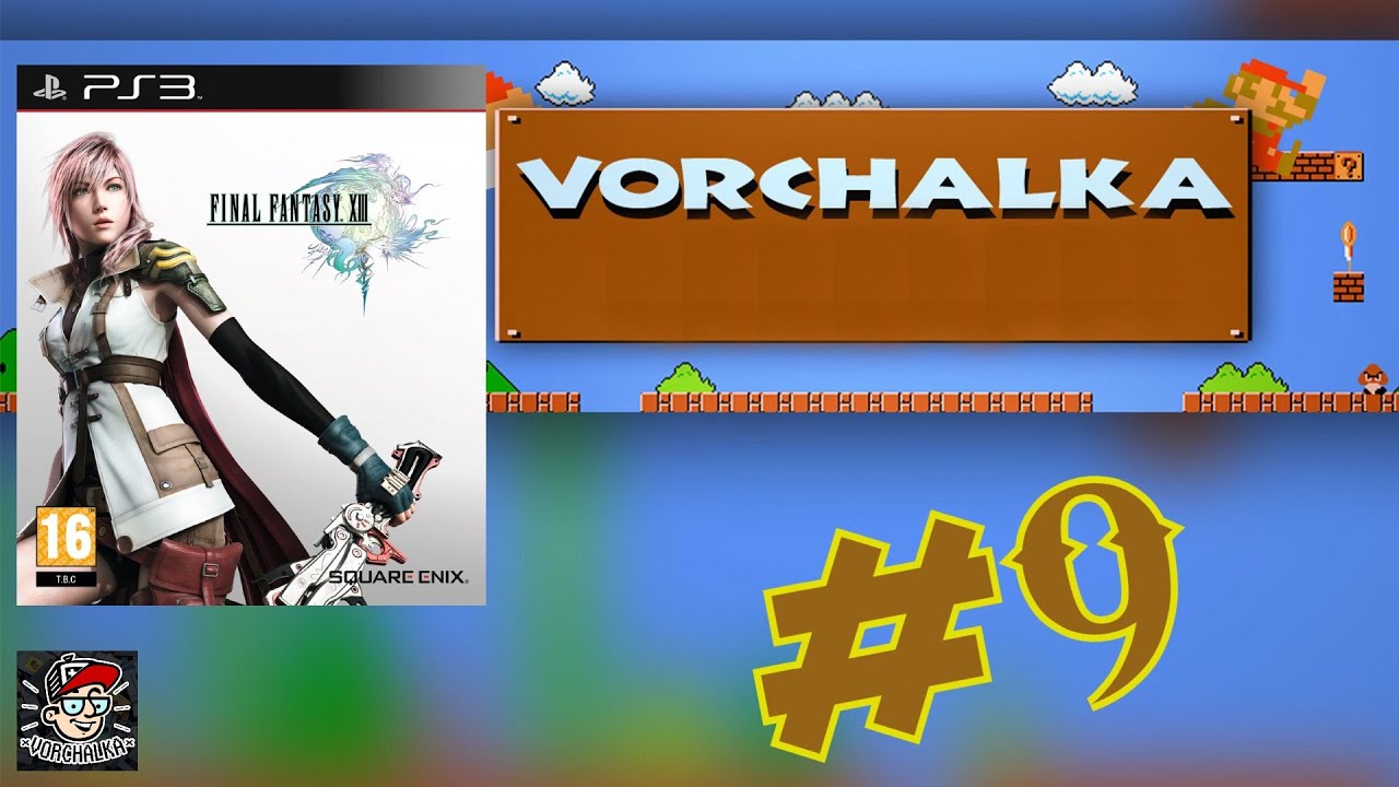 Играю в Final Fantasy XIII (Play Station 3)  Игра по реквесту #9 Vorchalka Стримы