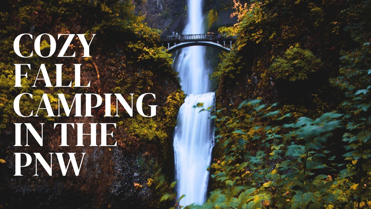 Cozy Fall Camping in the PNW | Ecola State Park, Cozy Mountain Camping & Multnomah Falls