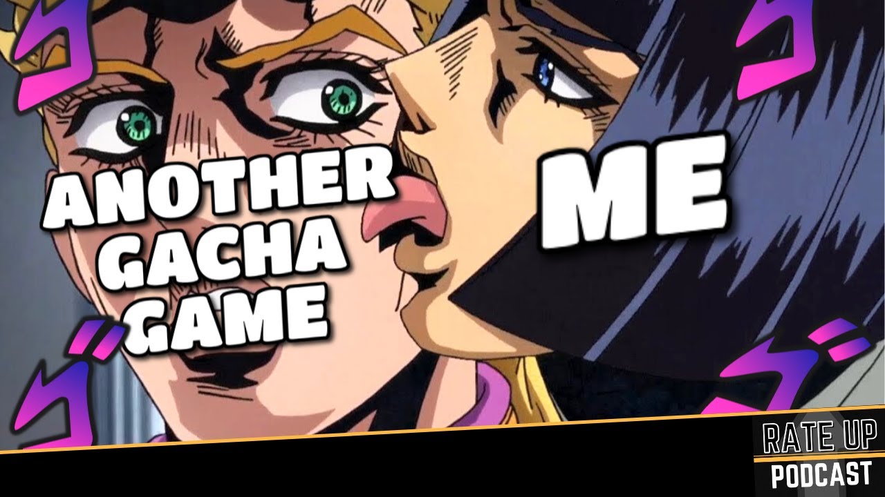 Are Gacha Games REAL Games? | Rate Up Podcast #5