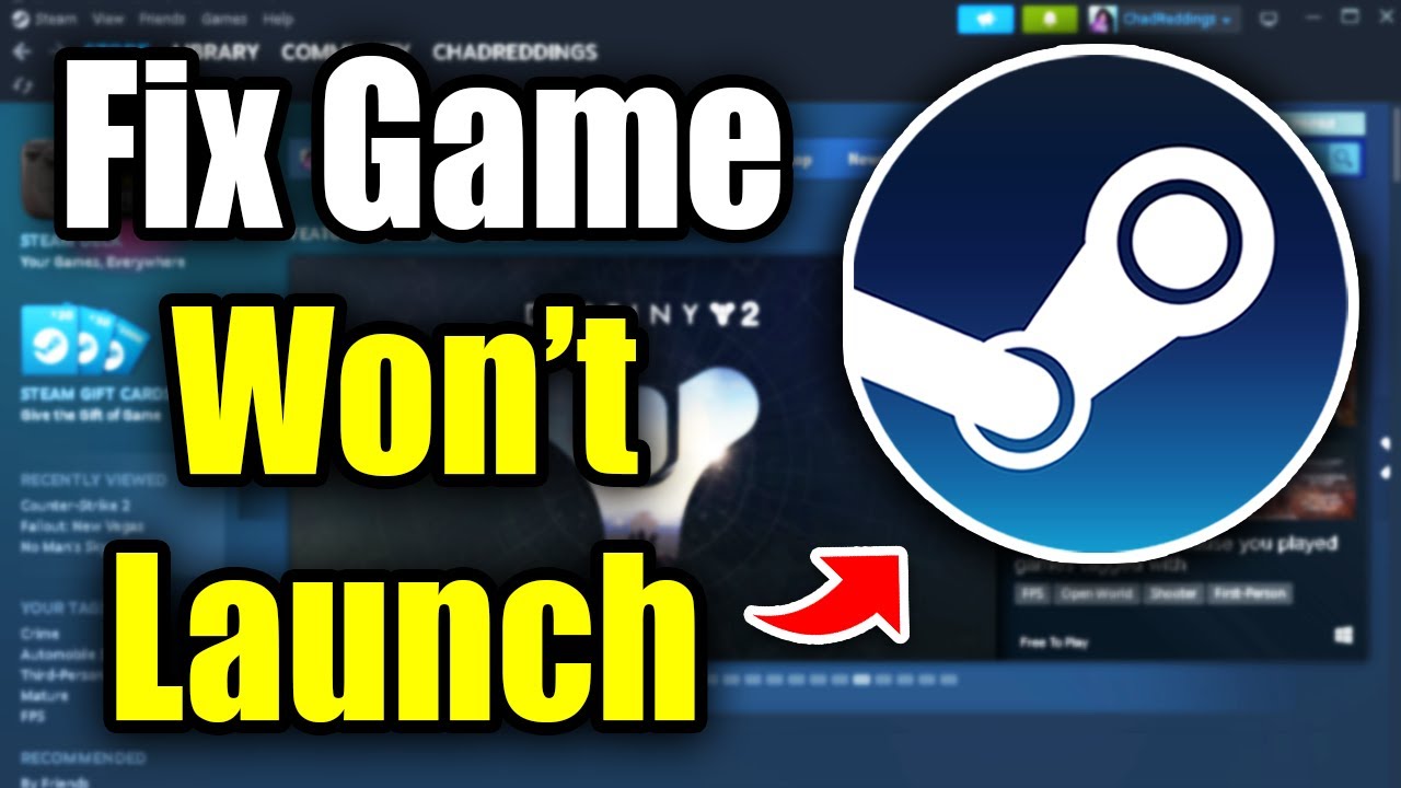 How To Fix Game Won't Launch on Steam (Easy Guide!)