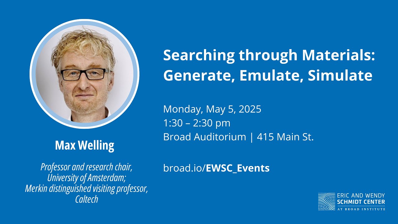 EWSC: Max Welling, Searching through Materials: Generate, Emulate, Simulate (2025)