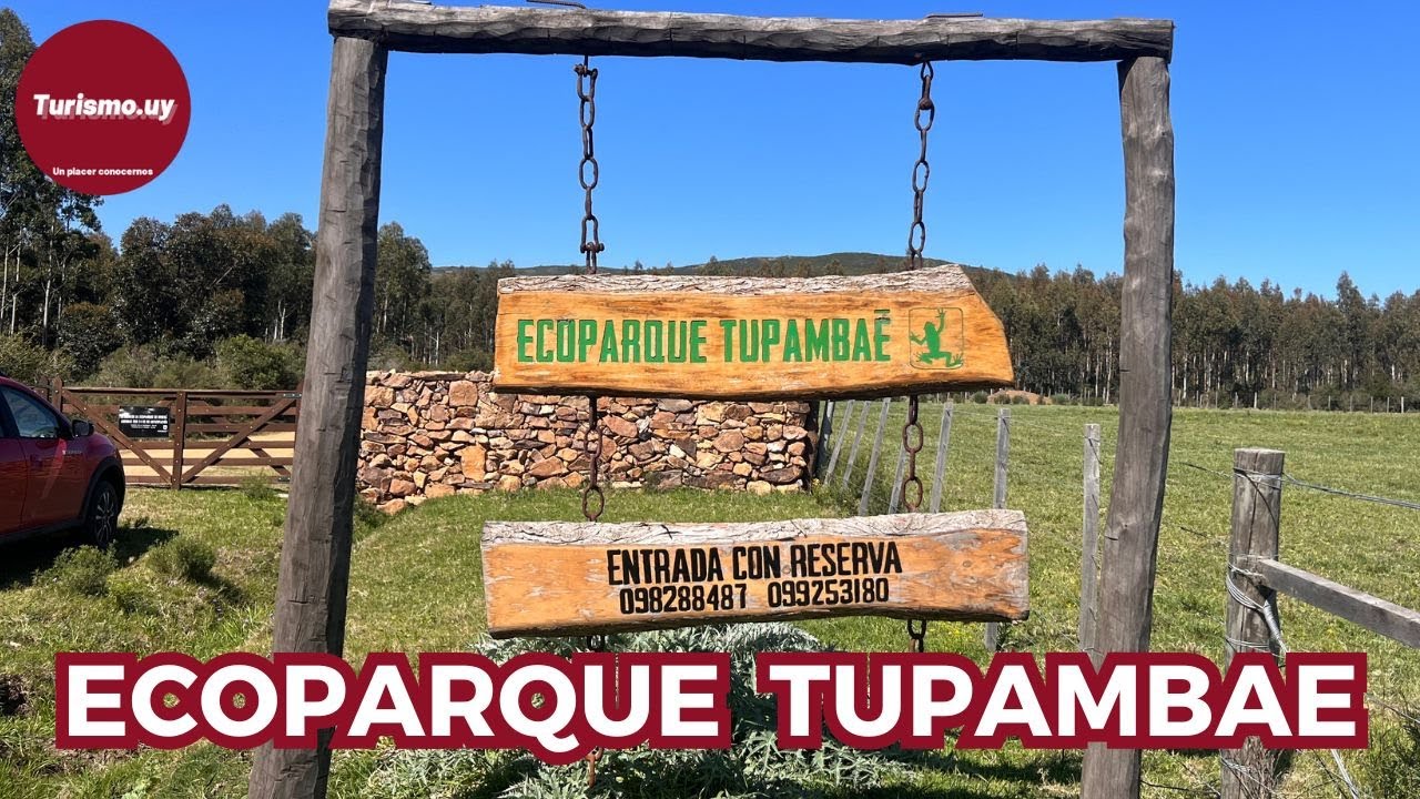 ECOPARQUE TUPAMBAÉ