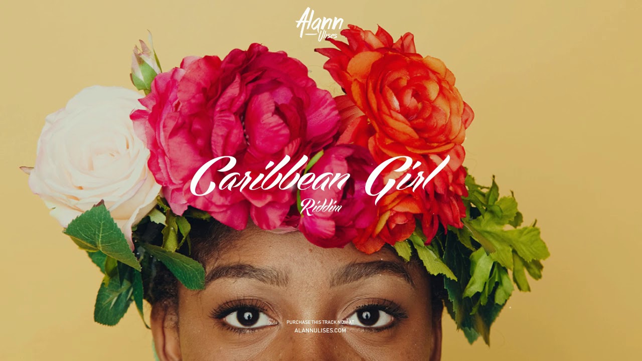 Caribbean Girl Riddim (Reggae Roots Beat Instrumental) (Love x Romantic Type) 2019 - Alann Ulises