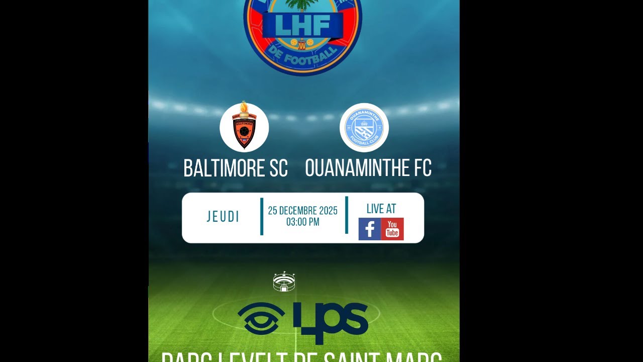 BALTIMORE SC VS OUANAMINTHE FC | Championnat national D1 | Parc Levelt de Saint Marc