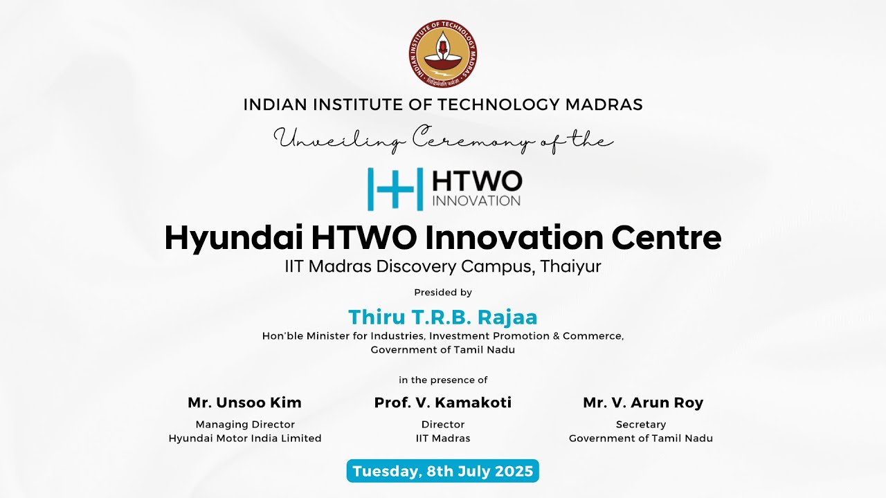 Unveiling Ceremony of the Hyundai HTWO Innovation Centre @  IIT Madras Thaiyur Campus