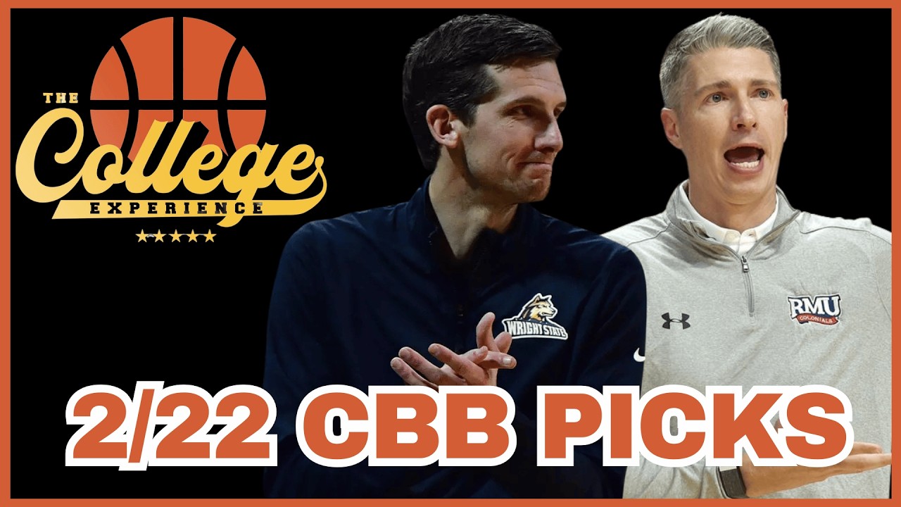 College Basketball Picks For February 22nd | The College Experience: Basketball