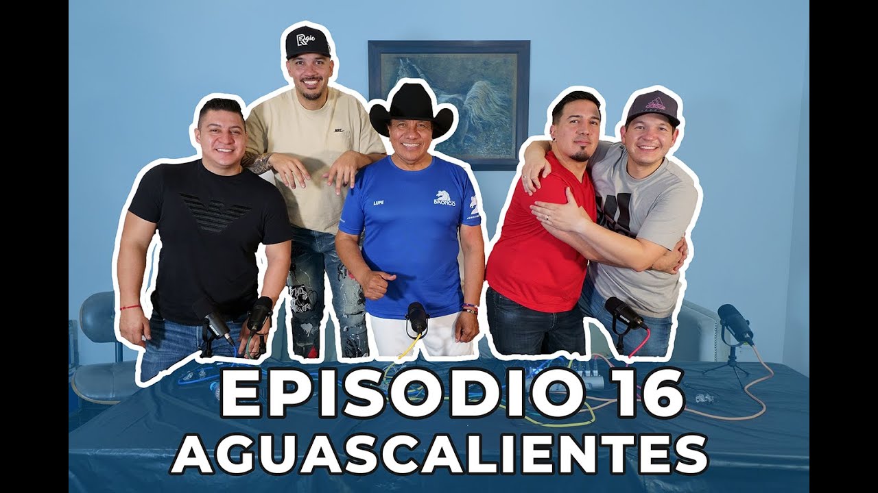 BRONCAST Episodio 16 - Aguascalientes, Aguascalientes