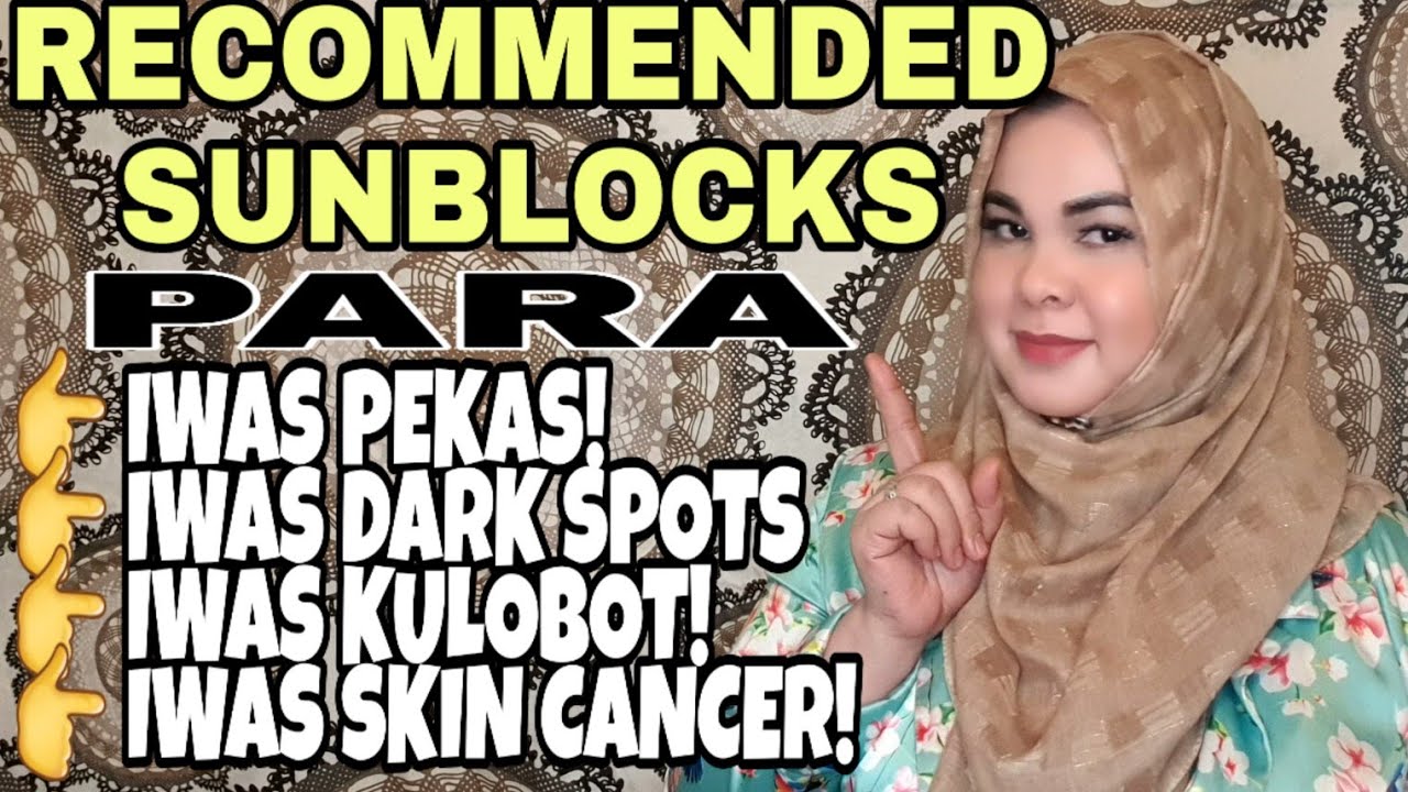 RECOMMENDED SUNBLOCKS | PWEDE SA PEKAS | PWEDENG DAILY USE