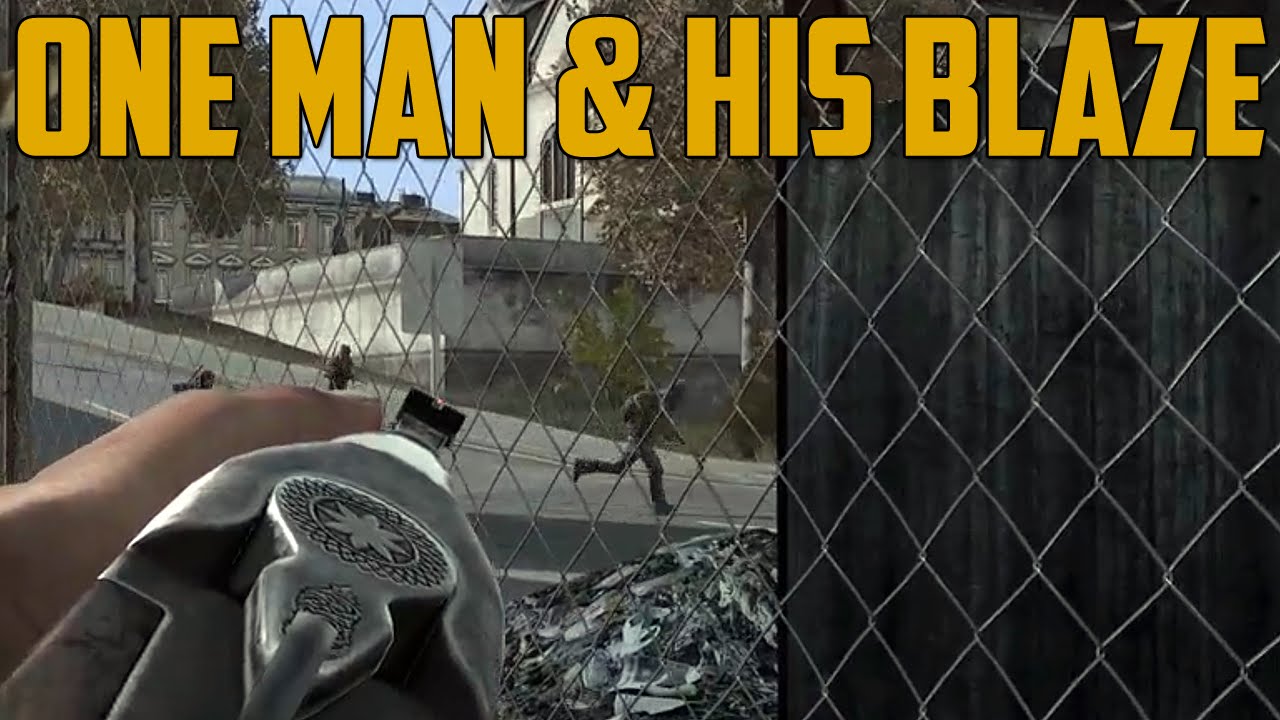 ONE MAN & HIS BLAZE (DayZ Standalone)