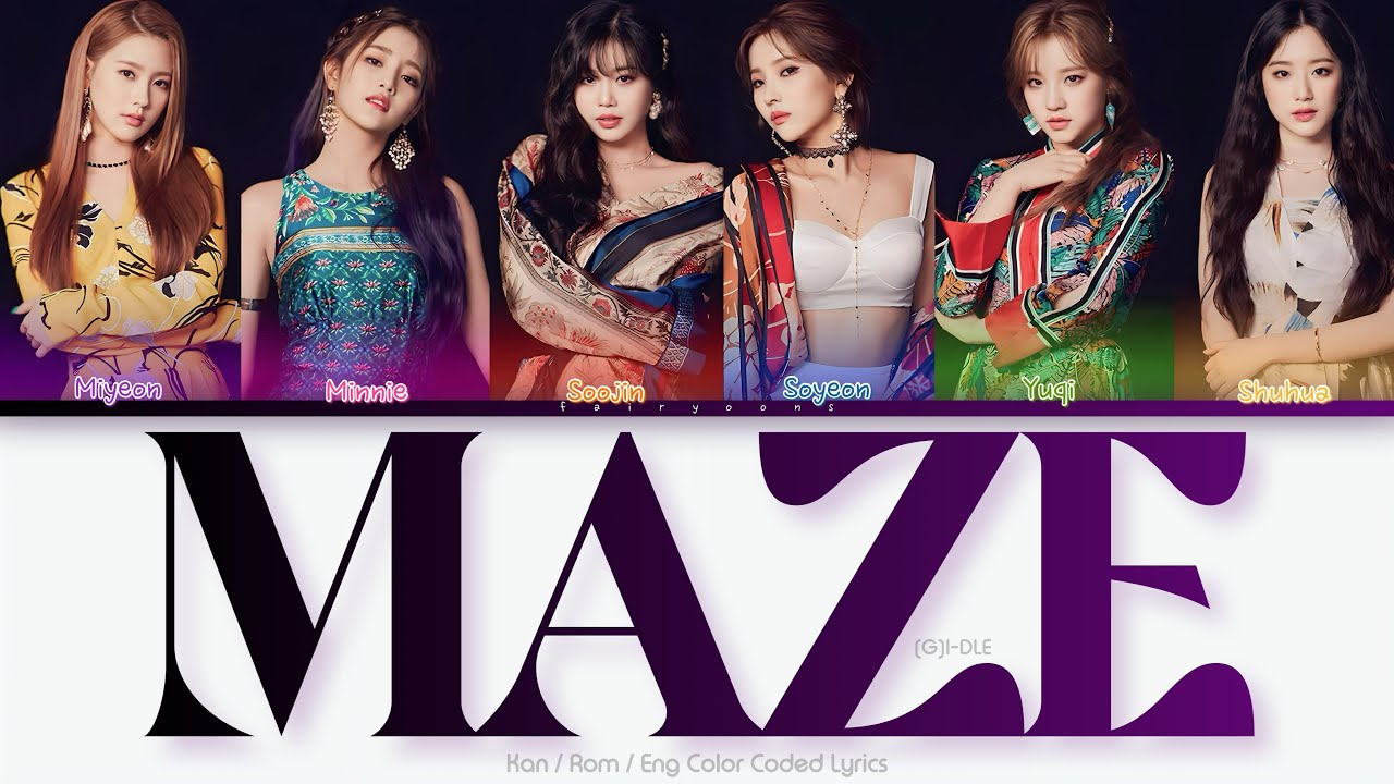(G)I-DLE (ジー アイドゥル) MAZE (Japanese Ver.) Color Coded Lyrics (Kan/Rom/Eng)
