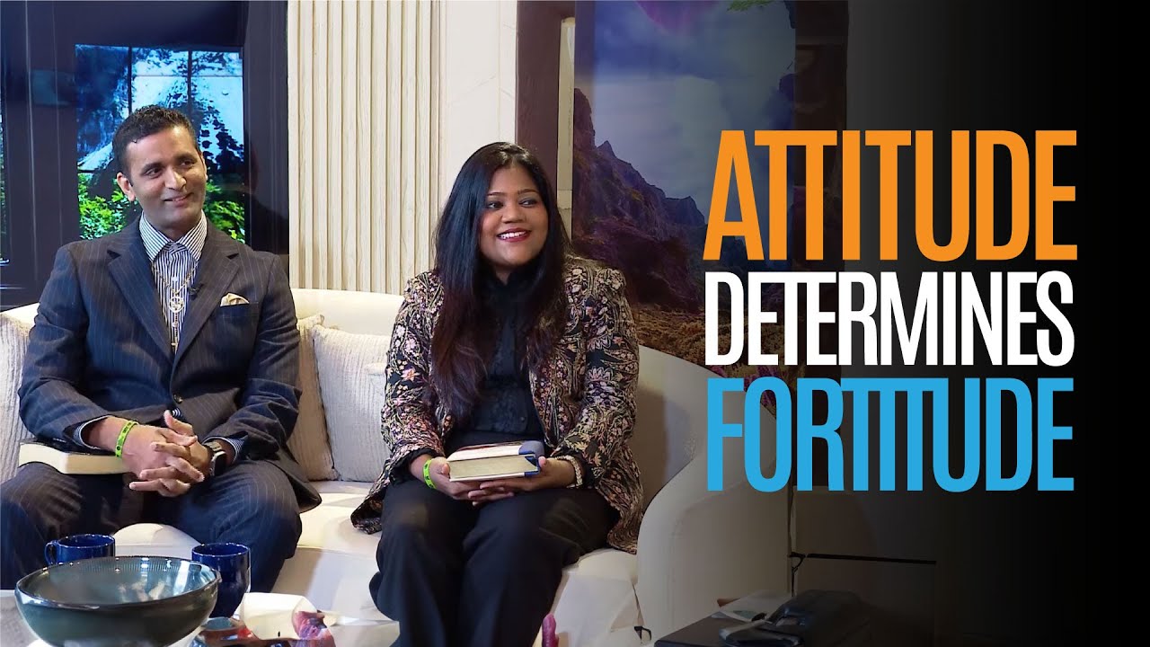 ''Attitude Determines Fortitude” - Dew Of The Morning