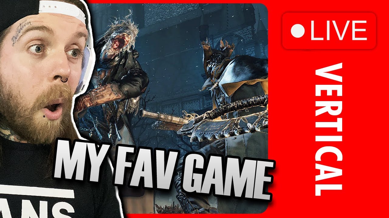 🔴 Favourite Game of All Time: Bloodborne | Death = Olive! | #vertical