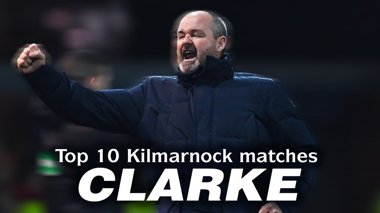 STEVE CLARKE'S KILMARNOCK | Top 10 Matches | Scottish Premiership