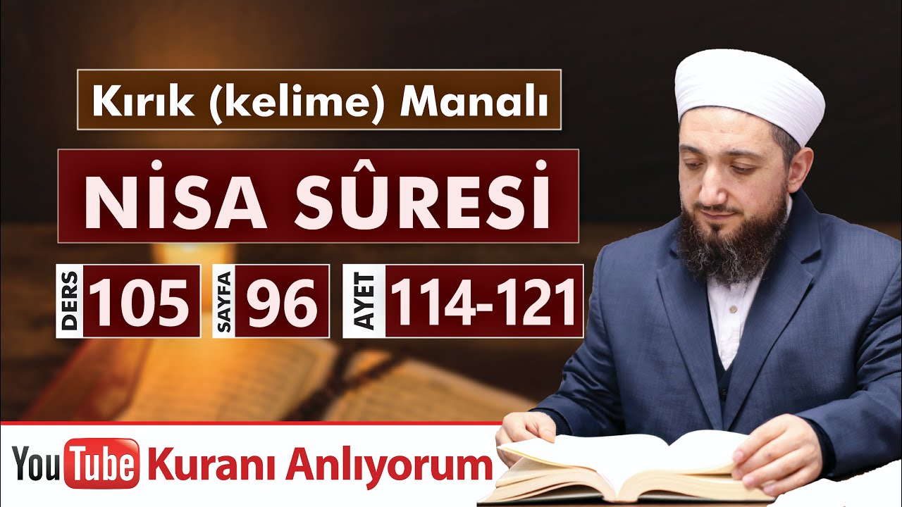 (105) Kırık Manalı NİSA SÛRESİ 114-121 | Kuranı Anlıyorum