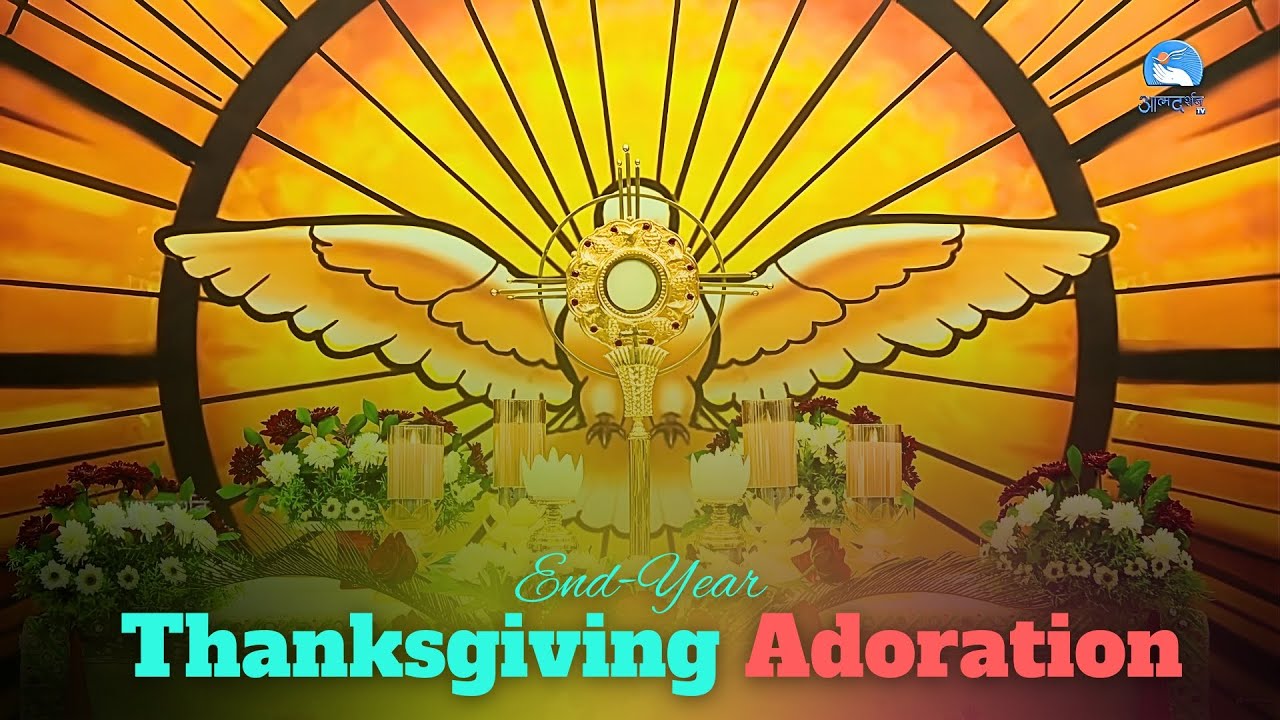 Ending the Year with Gratitude | 2025 Year-End Thanksgiving Adoration