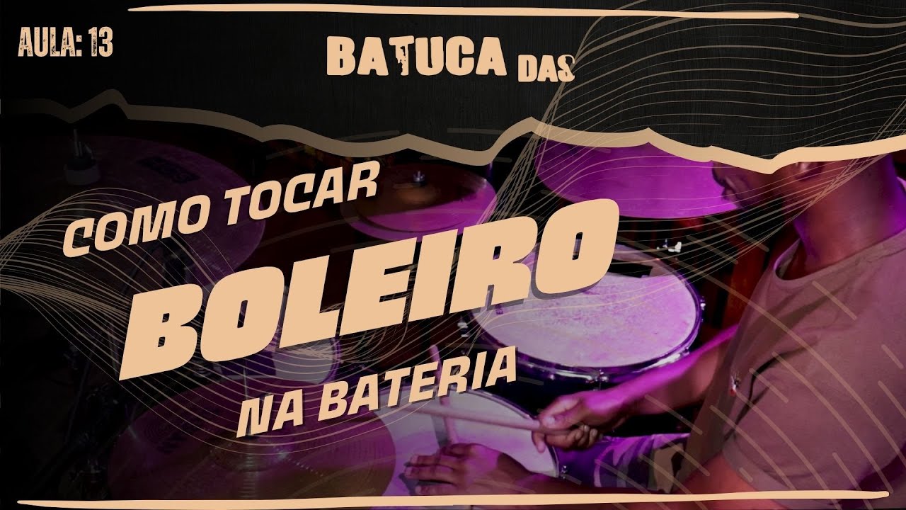 BATUCAdas | AULA 13 | COMO TOCAR BOLERO NA BATERIA | RITMO DE ANGOLA
