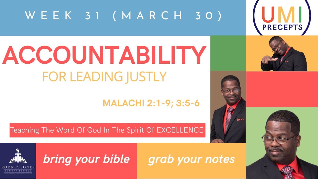 Accountability, Malachi 2:1-9; 3:5-6, WEEK 31, UMI Precepts Sunday School Lesson
