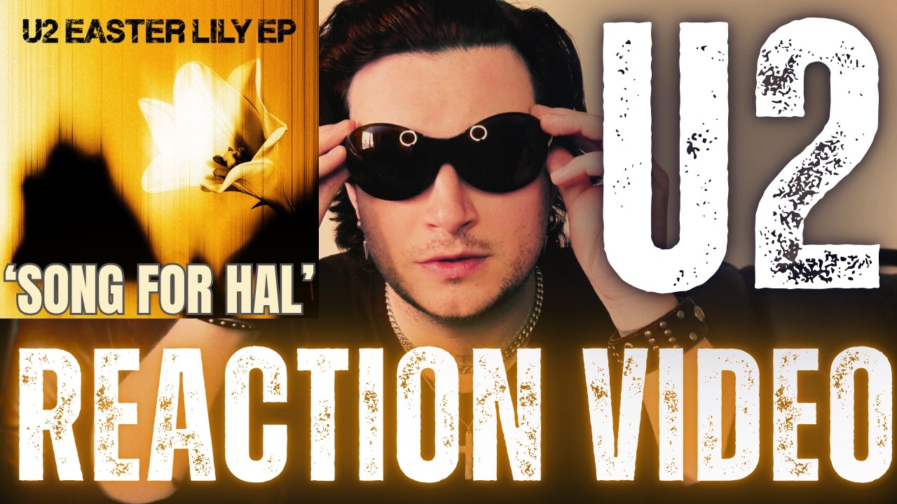 U2 - Song For Hal (Reaction Video/First Time Listen)