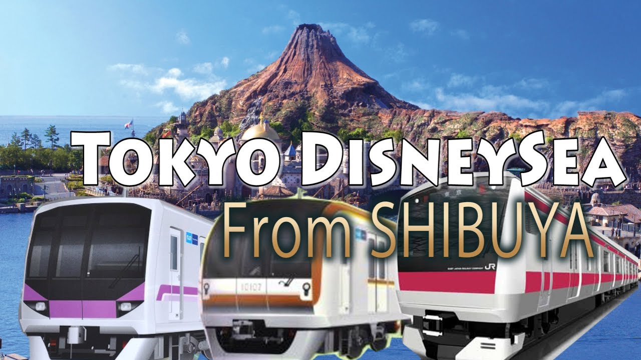 TOKYO.【渋谷駅】.How to get Tokyo DisneySea from Shibuya by using Tokyo metro.