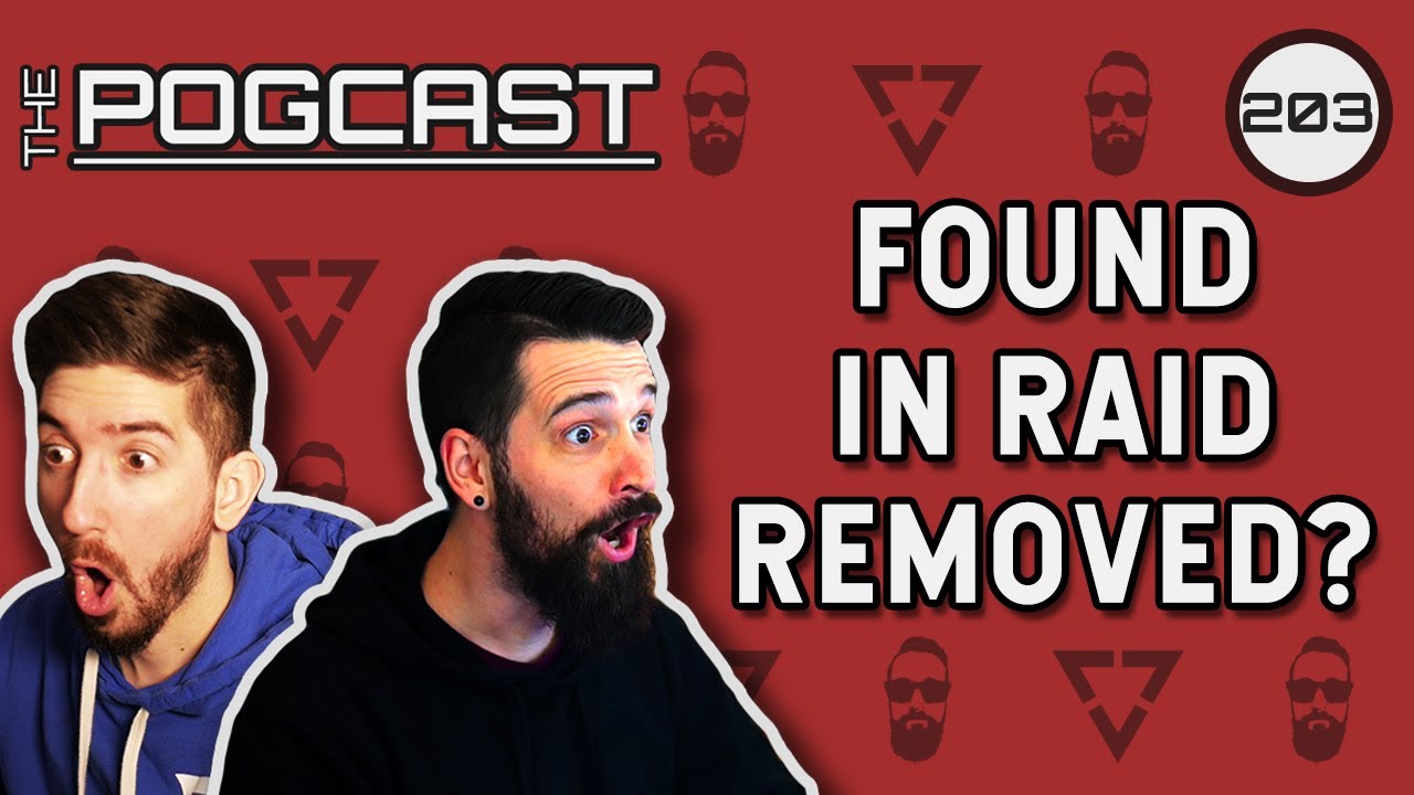 How To Fix The Found-In-Raid System in Tarkov... - Pogcast 203