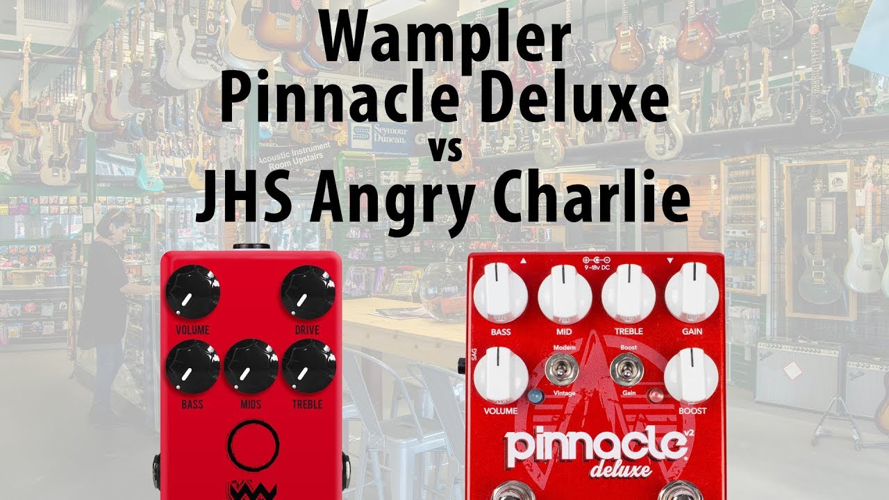 JHS Angry Charlie v3 vs Wampler Pinnacle Deluxe v2 Overdrive Comparison