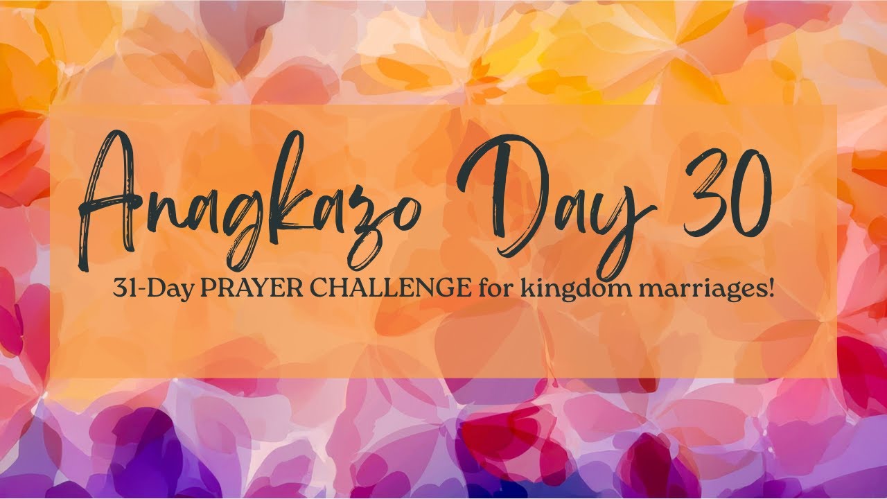 Day 30: House of Yashab Anagkazo Prayer Challenge