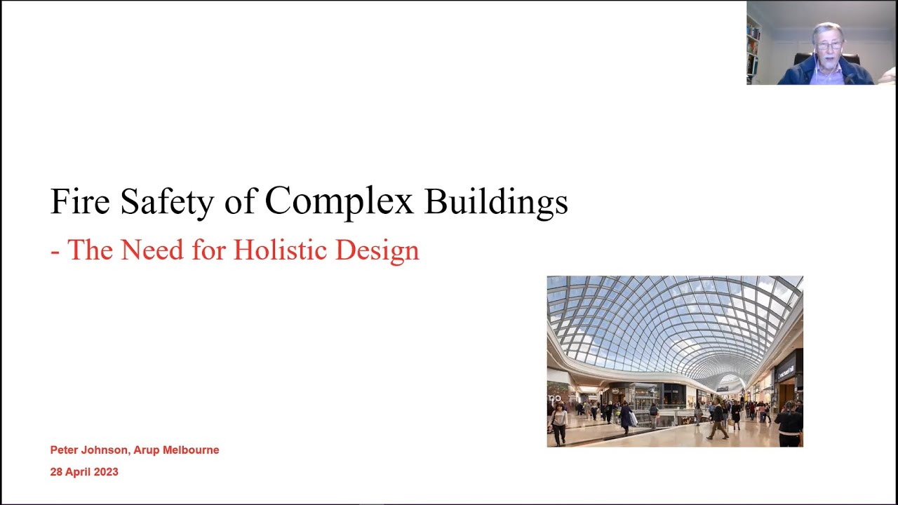 Fire Safety for Complex Buildings – The Need for Holistic Design