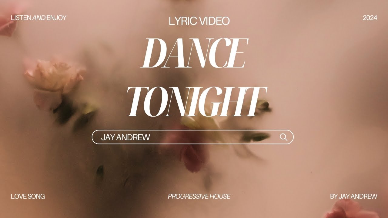 Jay Andrew - Dance Tonight (Official Lyric Video)