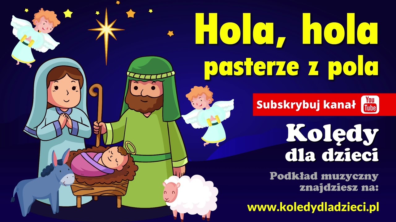 Hola hola pasterze z pola - Kolędy dla dzieci - Wesoła pastorałka - Podkład Jangok