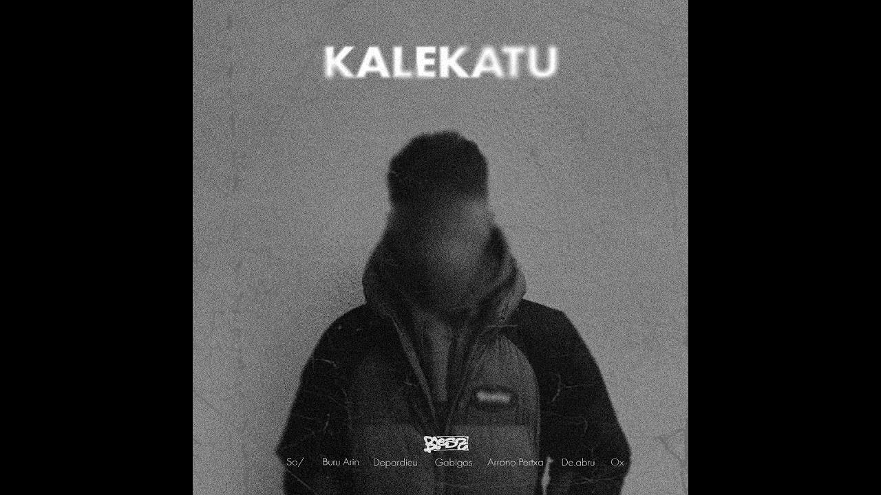 KALEKATU  (feat ARRANO PERTXA & OX beats)  [ EP; KALEKATU]