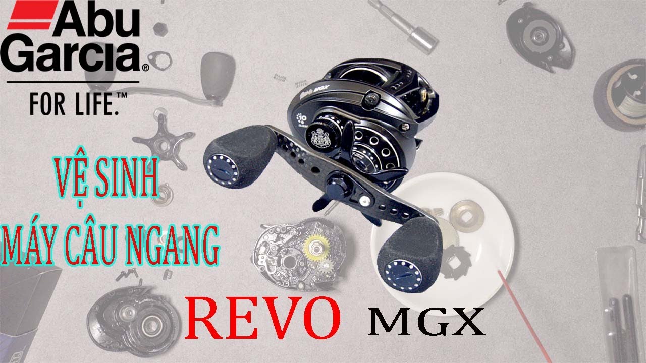 HƯỚNG DẪN VỆ SINH MÁY CÂU NGANG ABU-GARCIA REVO MGX #abugarciareels  || #CLEARNING #REEL