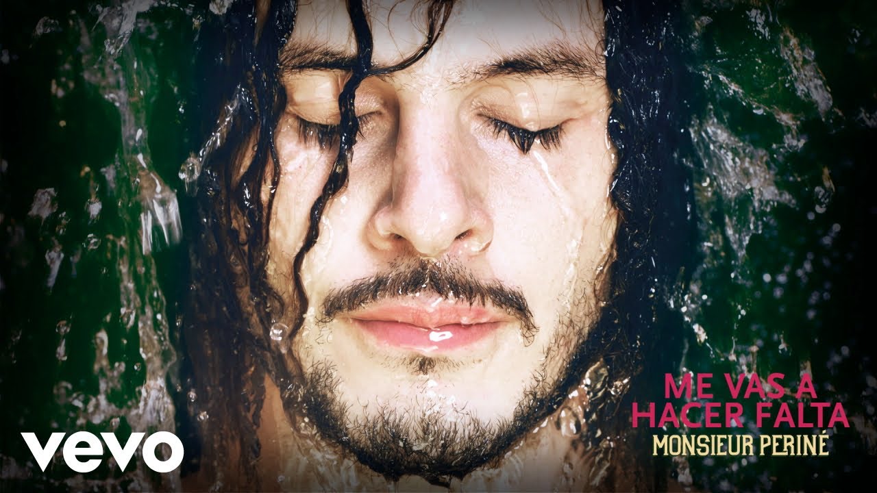 Monsieur Periné - Me Vas a Hacer Falta (Audio)