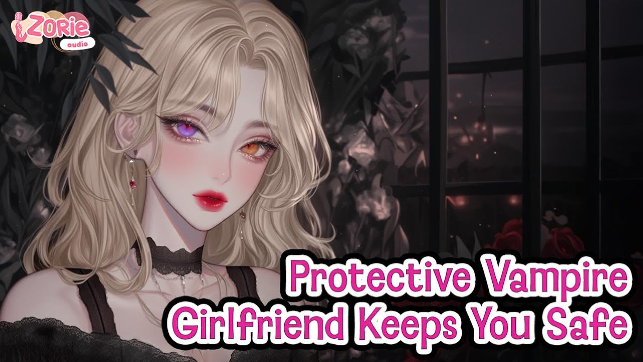 ASMR - Protective Vampire Girlfriend Keeps You Safe | F4M, F4A | Soft-Spoken, Warm, Caring Roleplay