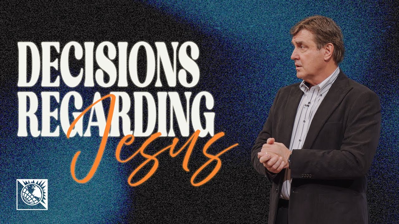 Decisions Regarding Jesus | Pastor Allen Jackson