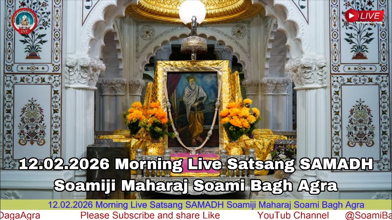 12.02.2026 Morning Live Satsang SAMADH Soamiji Maharaj Soami Bagh Agra