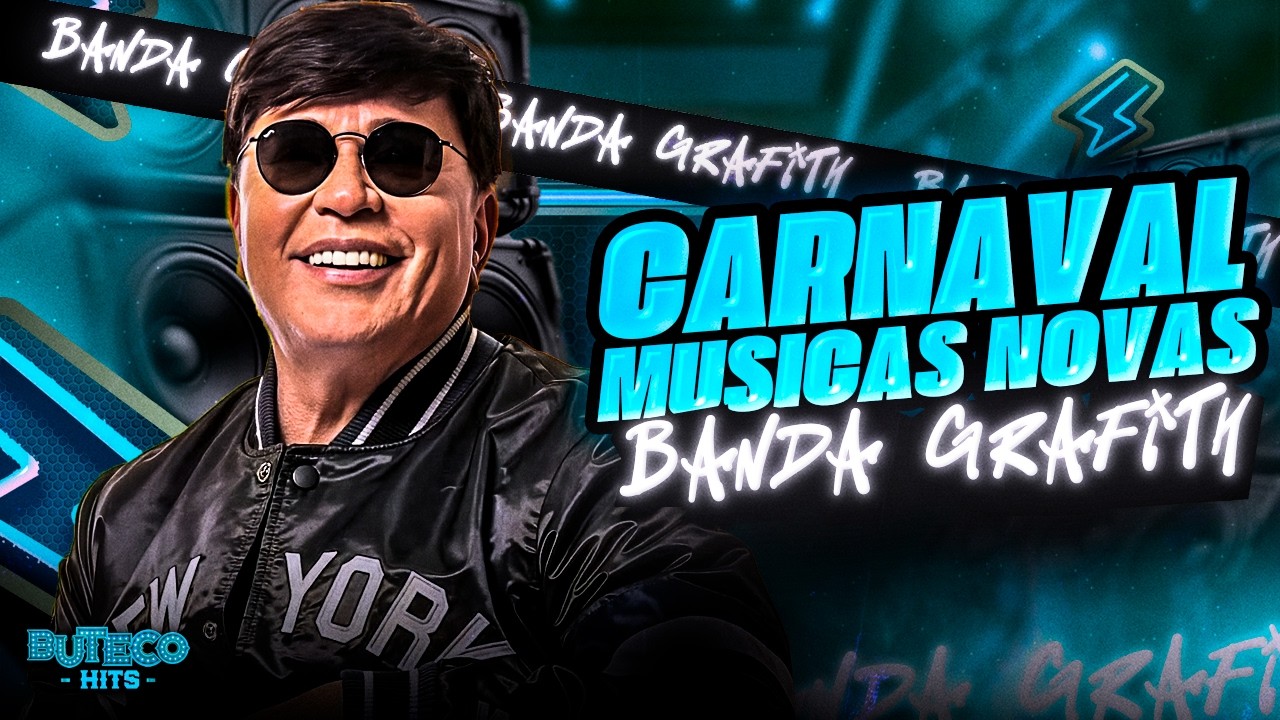 GRAFITH CARNAVAL 2026 - MUSICAS NOVAS - KAKÁ GRAFITH CD NOVO - BANDA GRAFITH MARÇO 2026