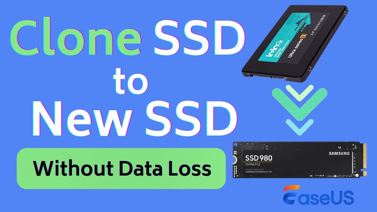 How to Clone SSD to New SSD in Windows (No Data Loss)