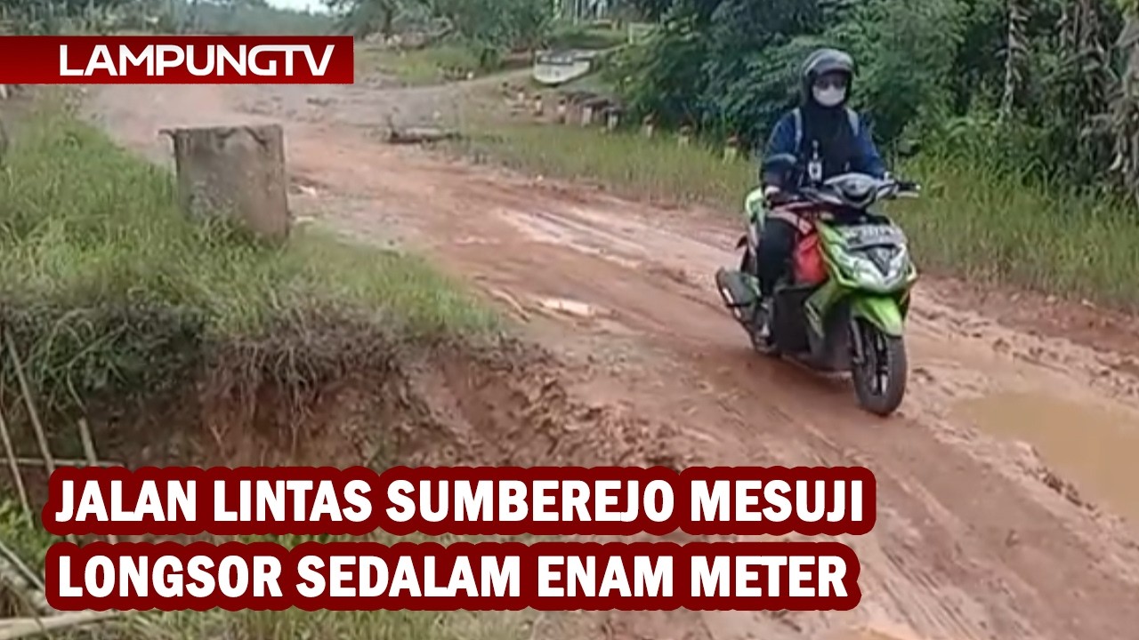 Jalan Lintas Sumberejo Mesuji Longsor Sedalam Enam Meter