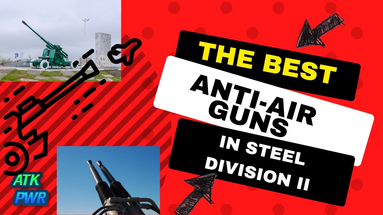 The Best Anti Air in Steel Division 2