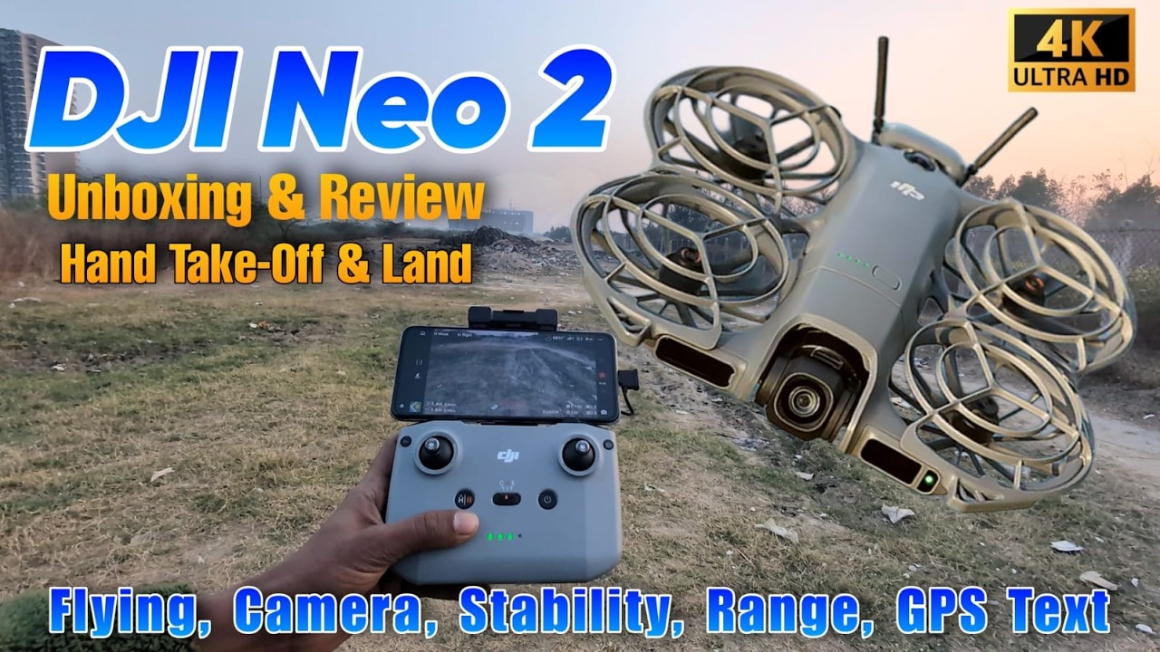 Распаковка и обзор дрона DJI Neo 2 с 4K-камерой: тестирование качества видео, времени автономной ...