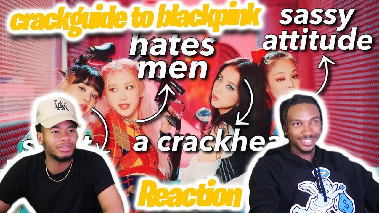 a crack guide to blackpink (2020) Reaction Video PART 1