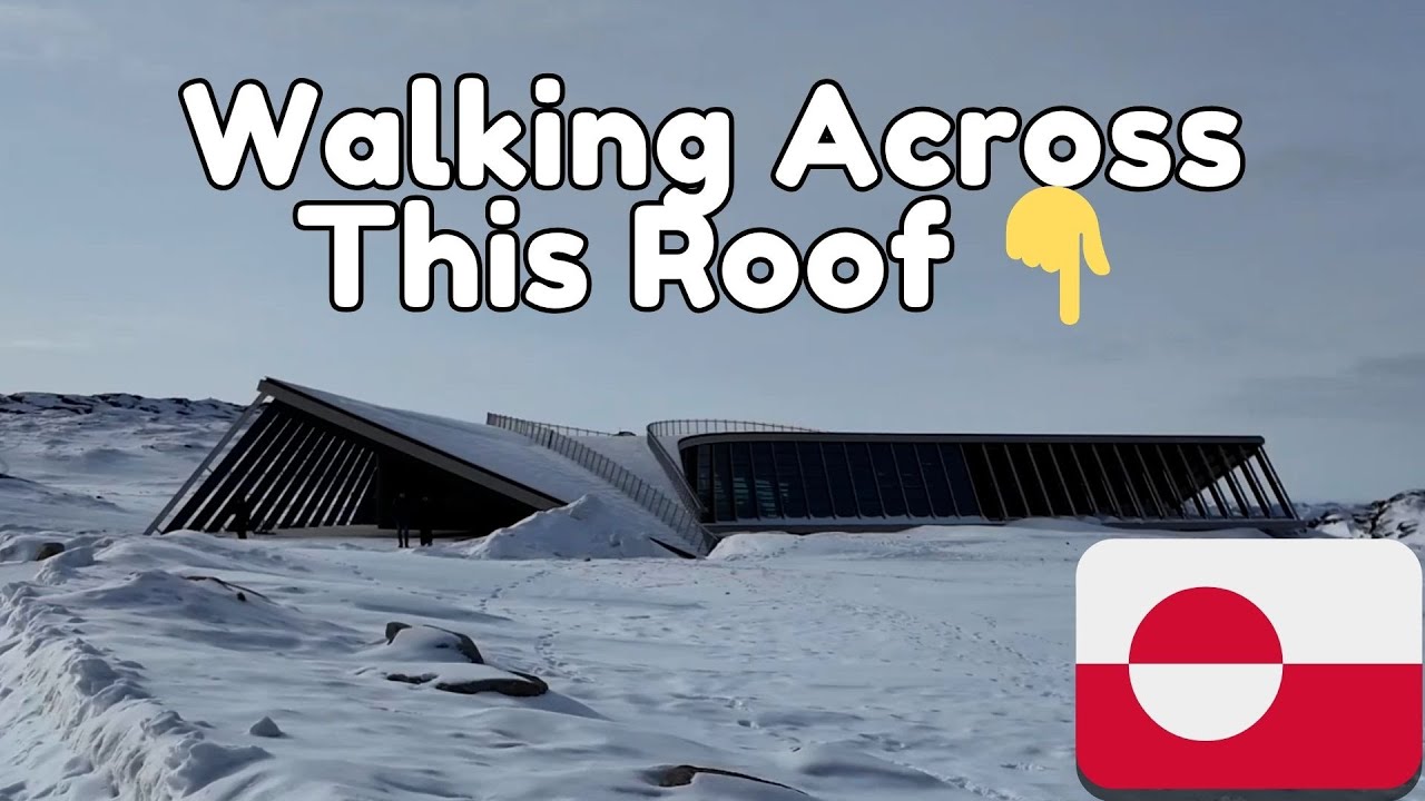 🇬🇱 Walk Across the Roof of The Icefjord Centre in Ilulissat