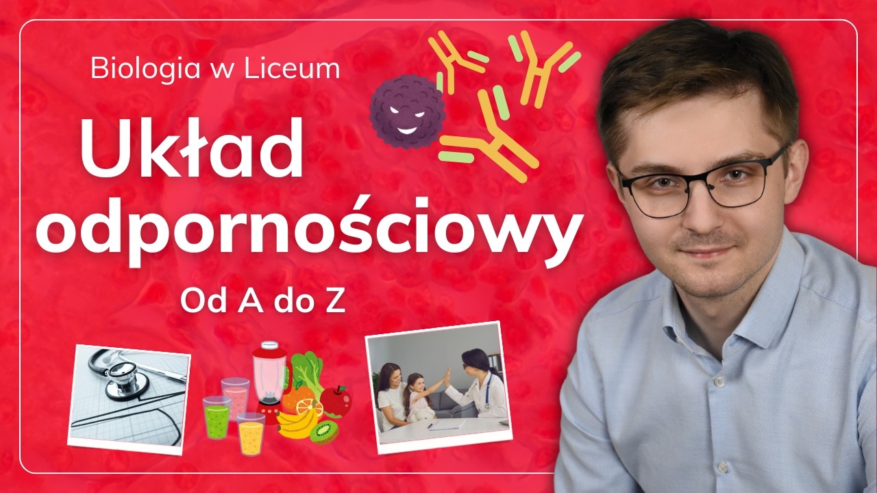 Układ odpornościowy od A do Z