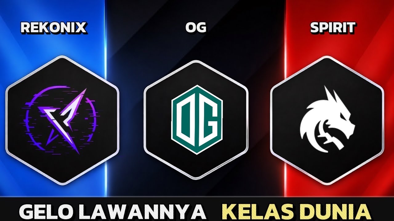 LAWANNYA KELAS DUNIA GELO - REKONIX VS OG VS TEAM SPIRIT BS 6 GROUP STAGE DOTA 2